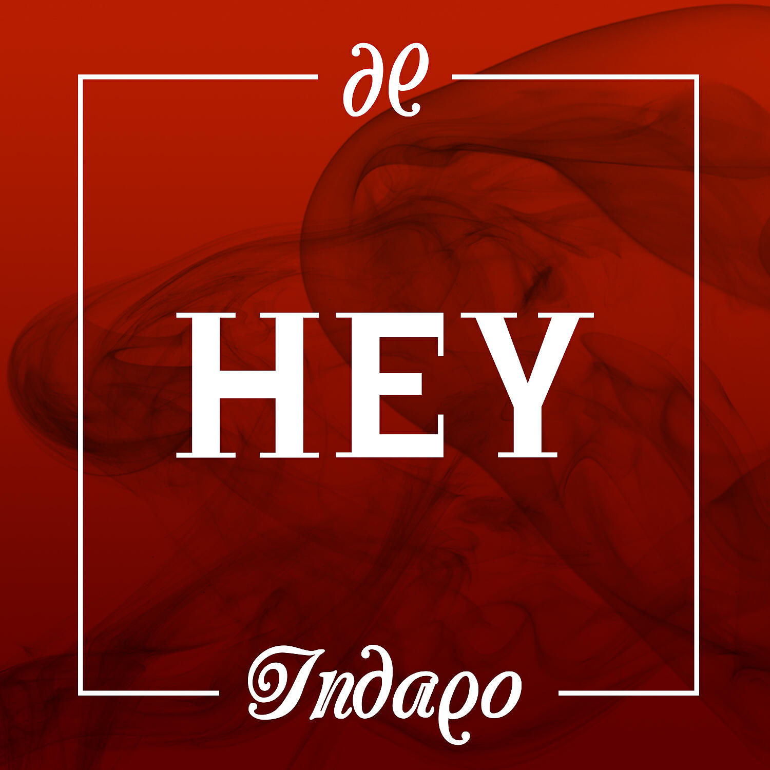 Indaqo - Hey (Mastro J Rmx)
