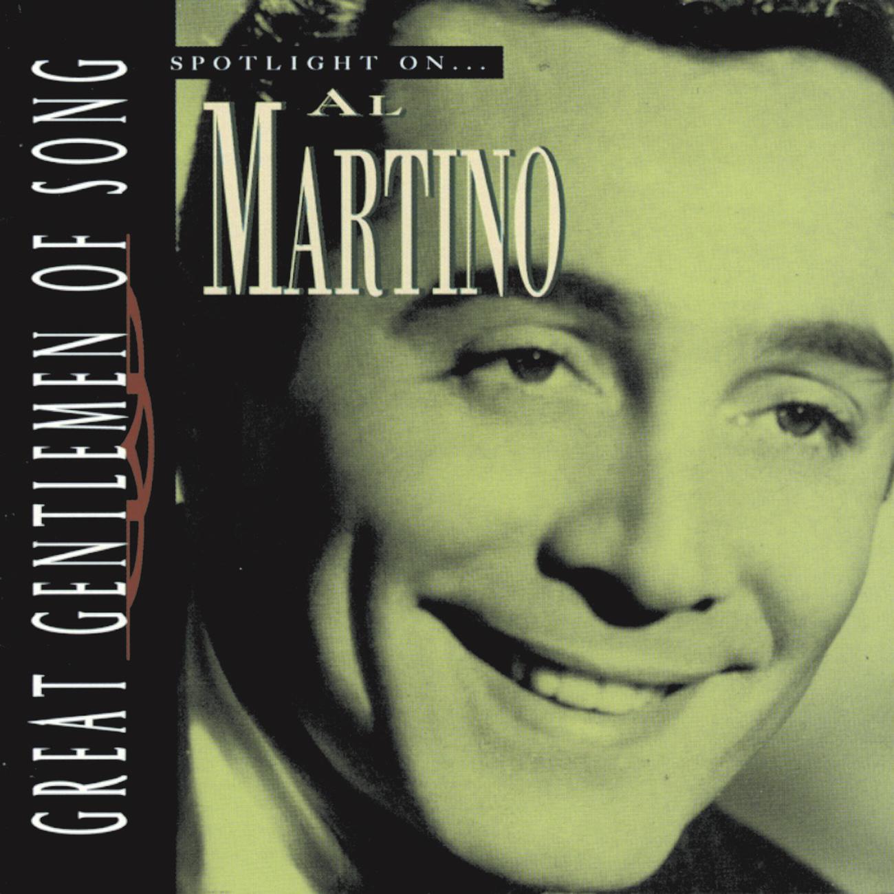 Постер альбома Great Gentlemen Of Song / Spotlight On Al Martino
