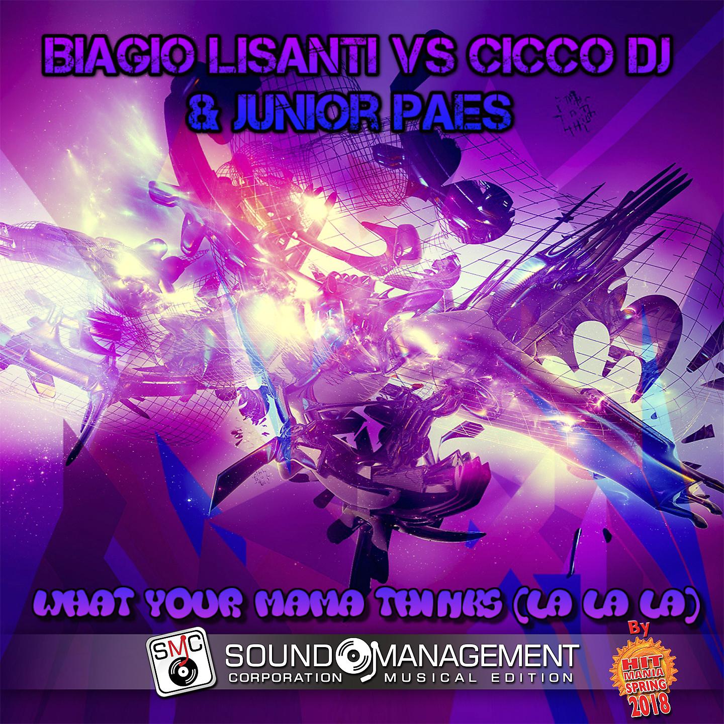 Biagio Lisanti - What Your Mama Thinks (La La La) (Radio Edit Version)