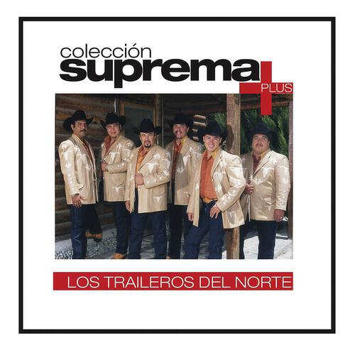 LOS TRAILEROS DEL NORTE - Una Noche No