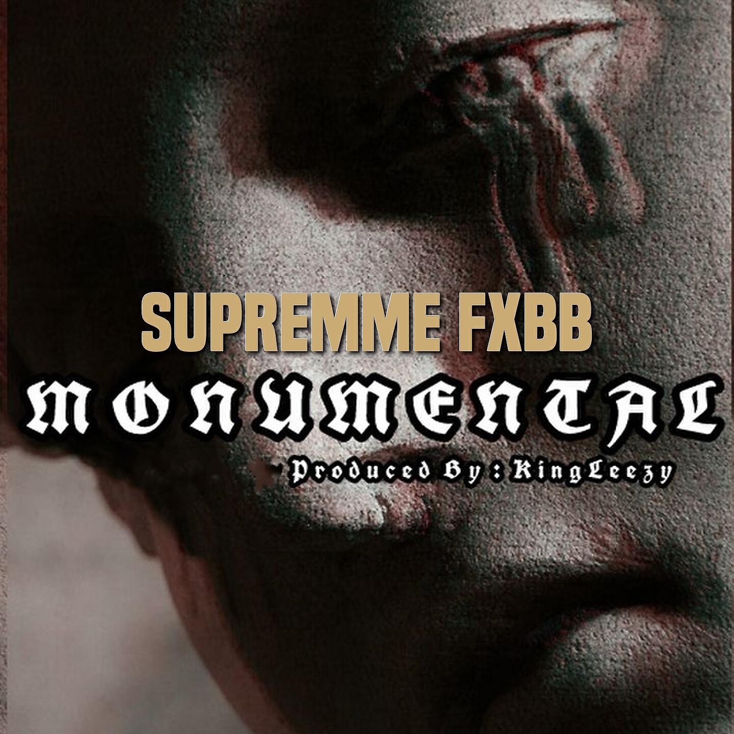 Supremme FXBB - Monumental