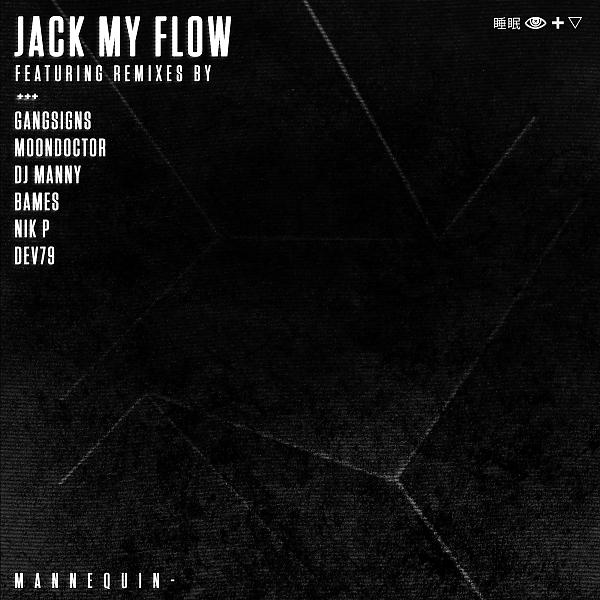 Постер альбома Jack My Flow (Remixes)