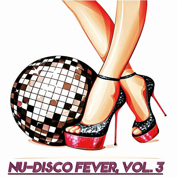 Постер альбома Nu-Disco Fever,Vol.3