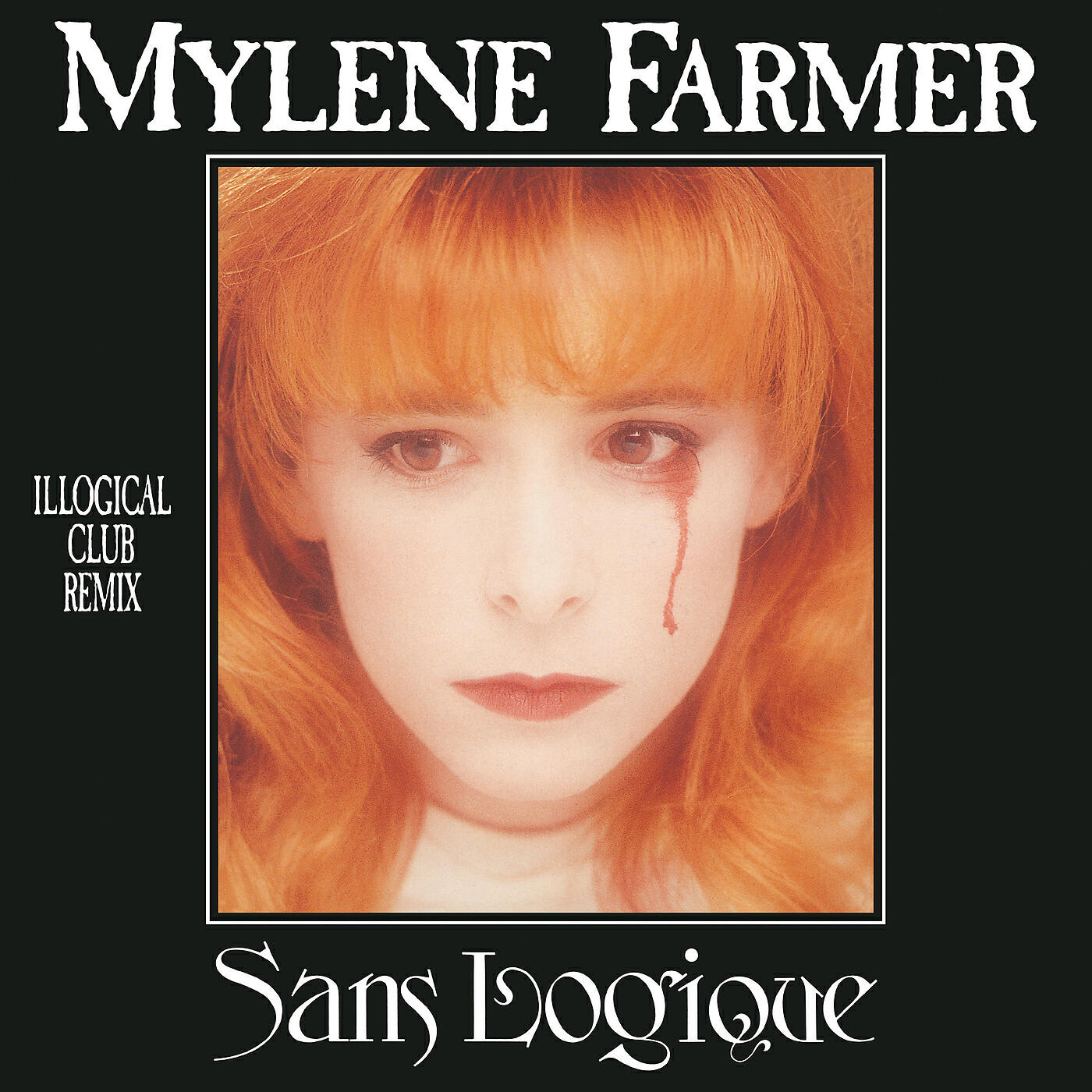 Mylène Farmer - Sans logique (Logical Single Mix)