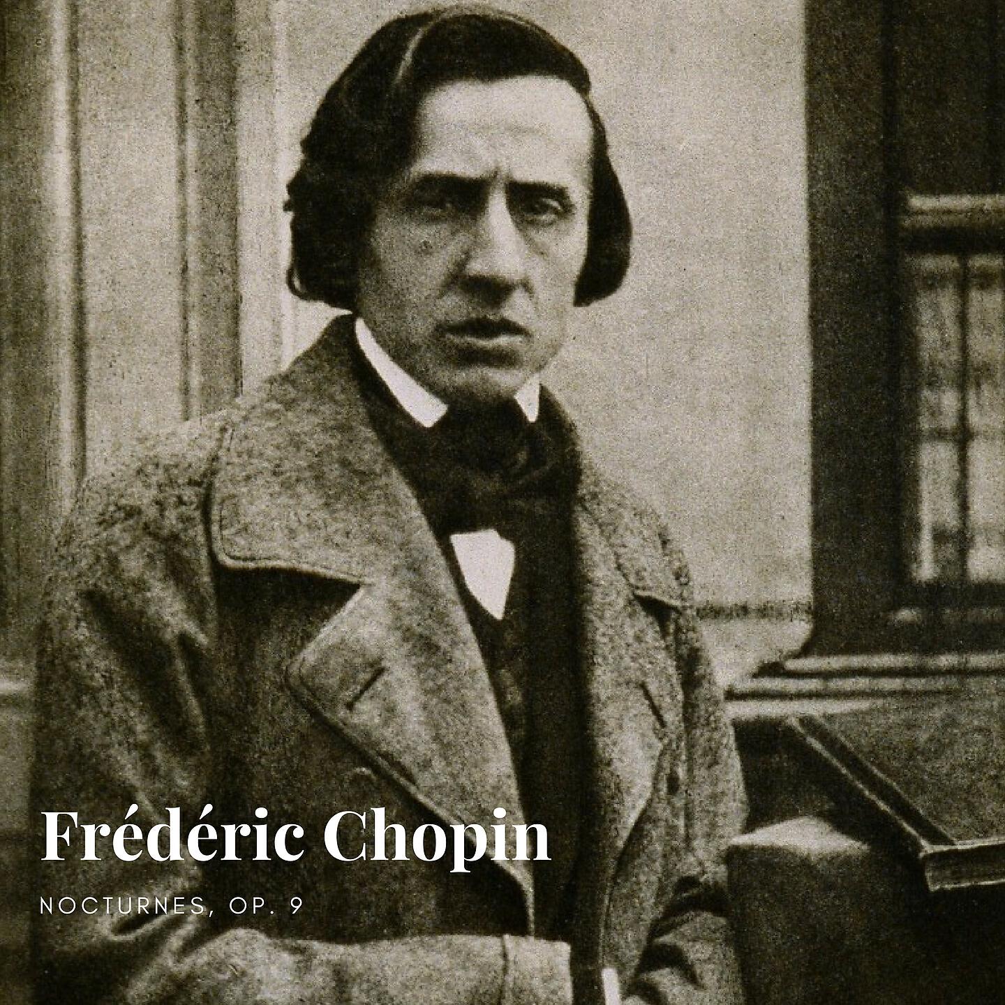 Frederic Chopin - Nocturne in B flat minor, Op. 9 no. 1