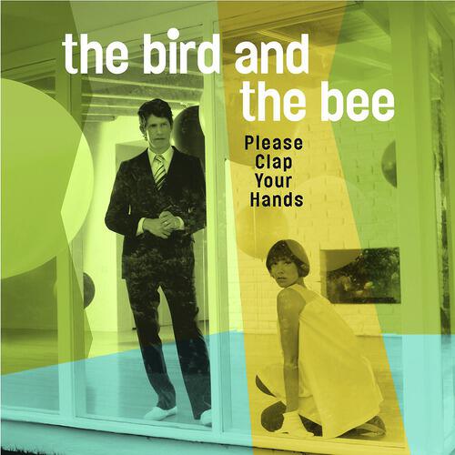 The Bird And The Bee - Polite Dance Song