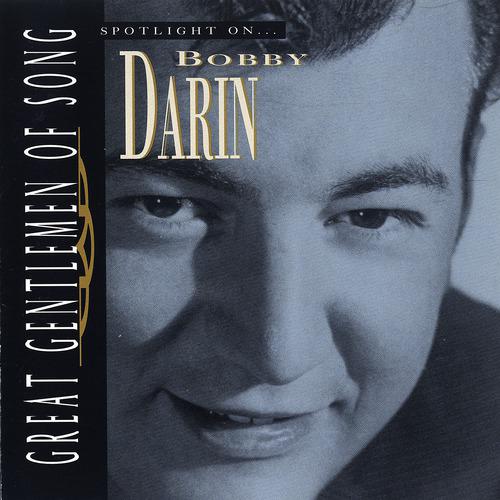 Постер альбома Great Gentlemen Of Song / Spotlight On Bobby Darin