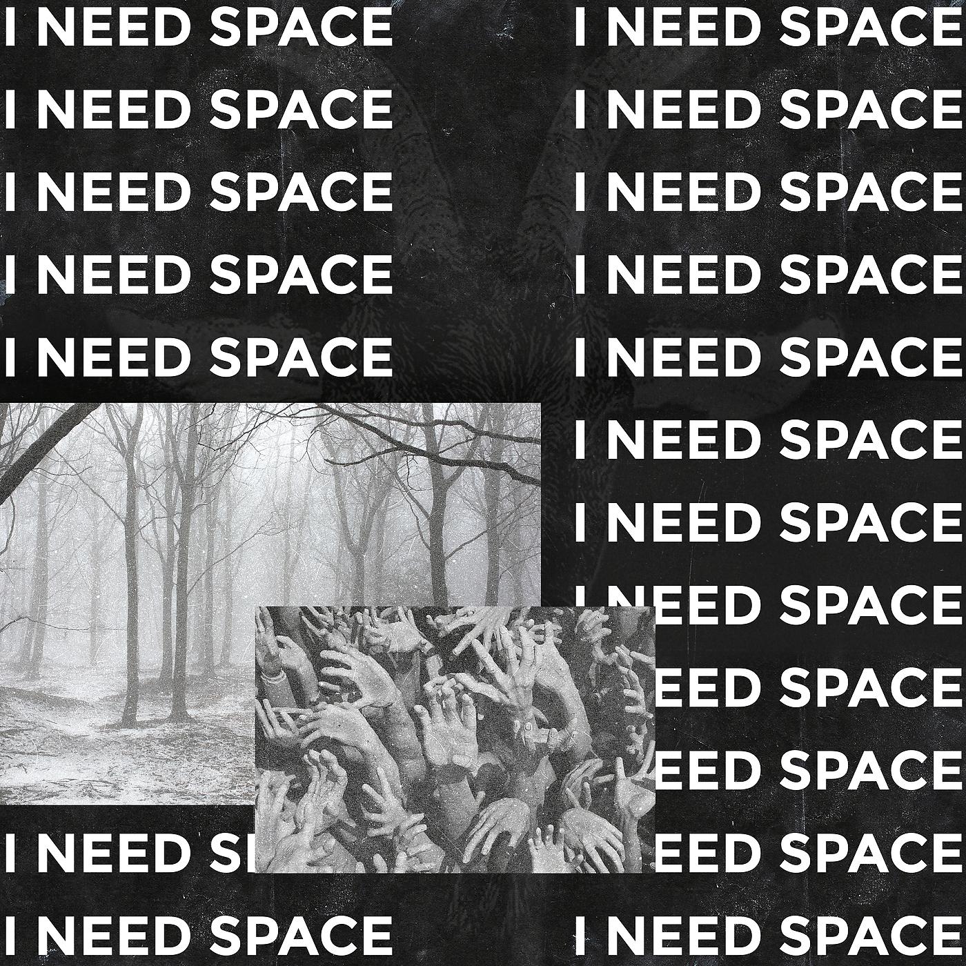 Постер альбома I NEED SPACE