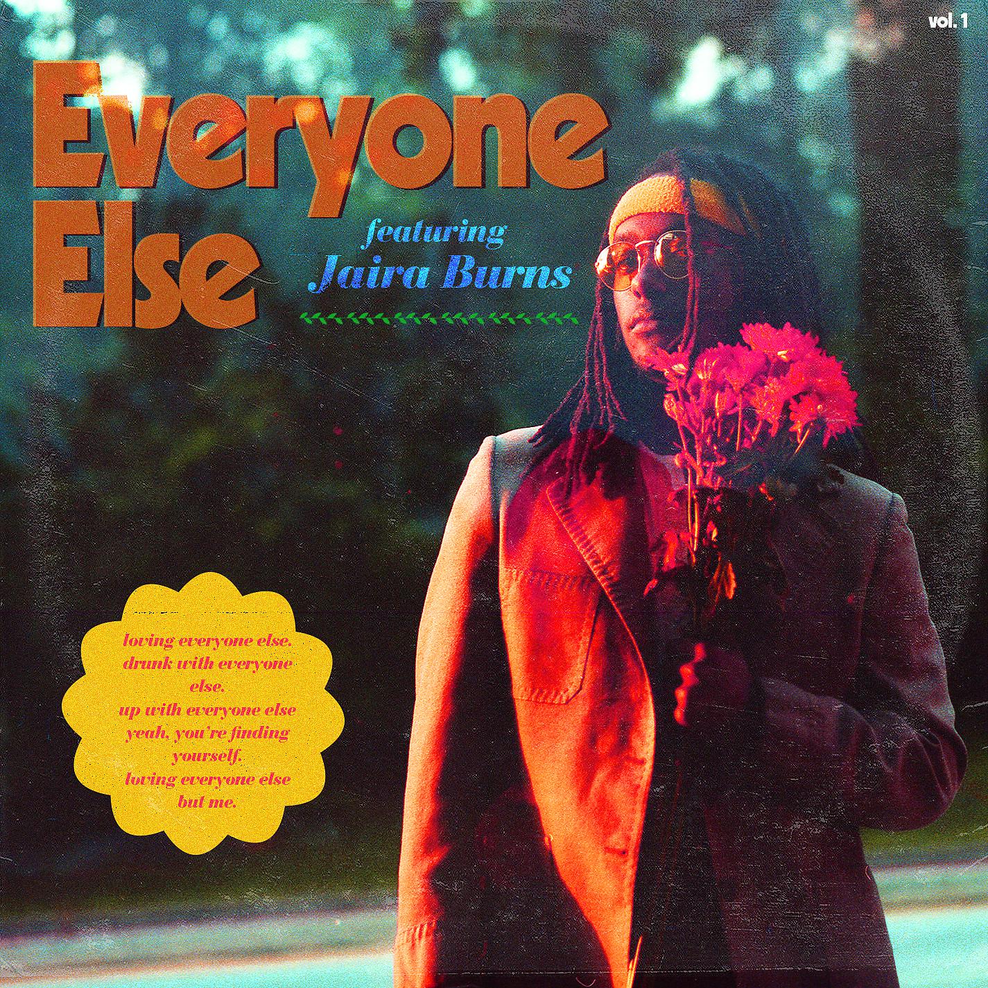 Постер альбома Everyone Else (feat. Jaira Burns)