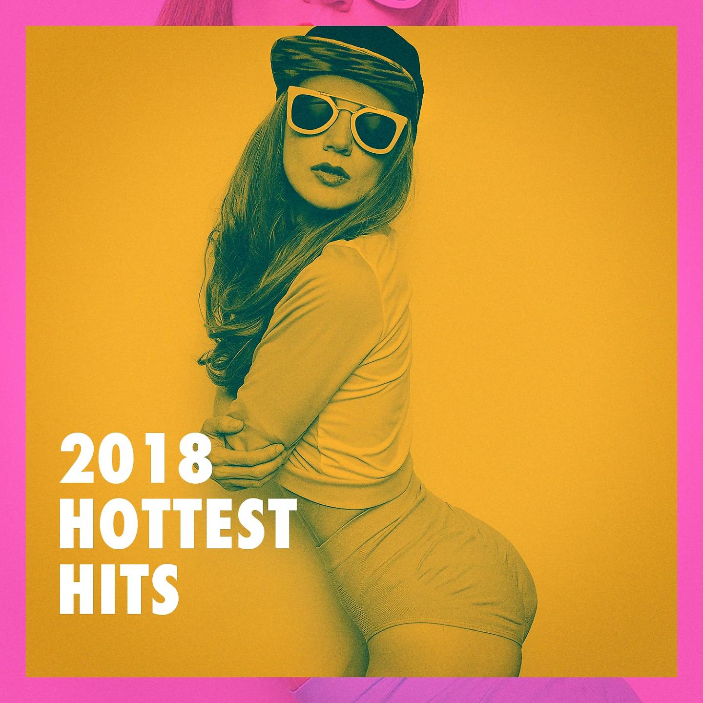 Постер альбома 2018 Hottest Hits