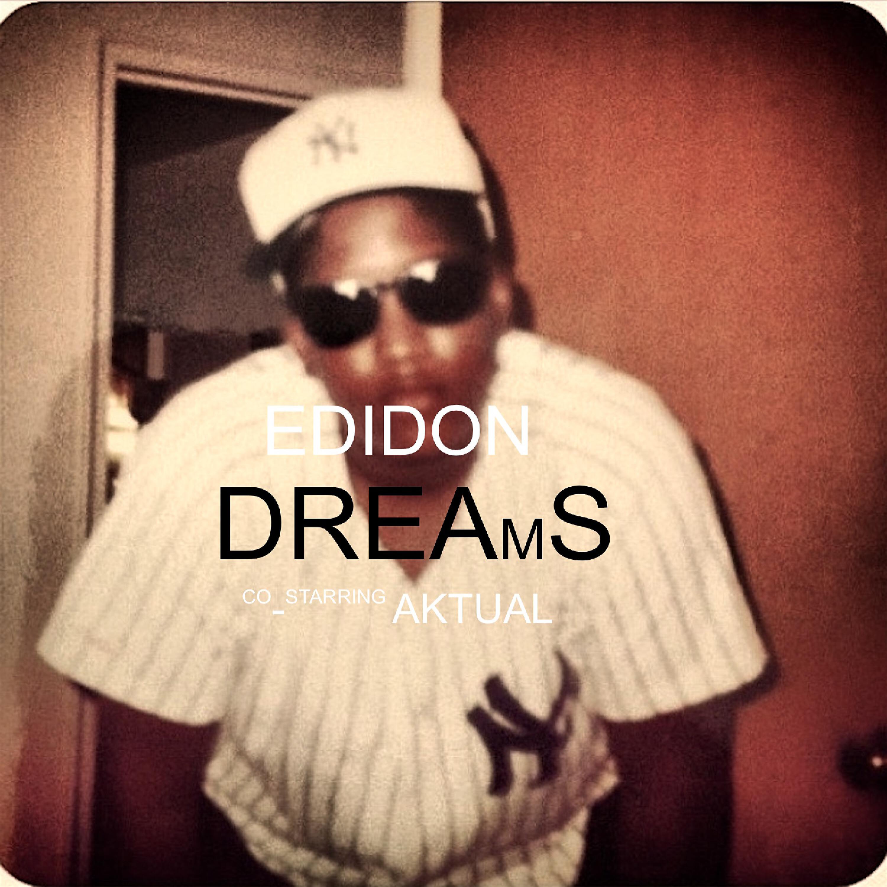 Edidon - Dreams (feat. Aktual)