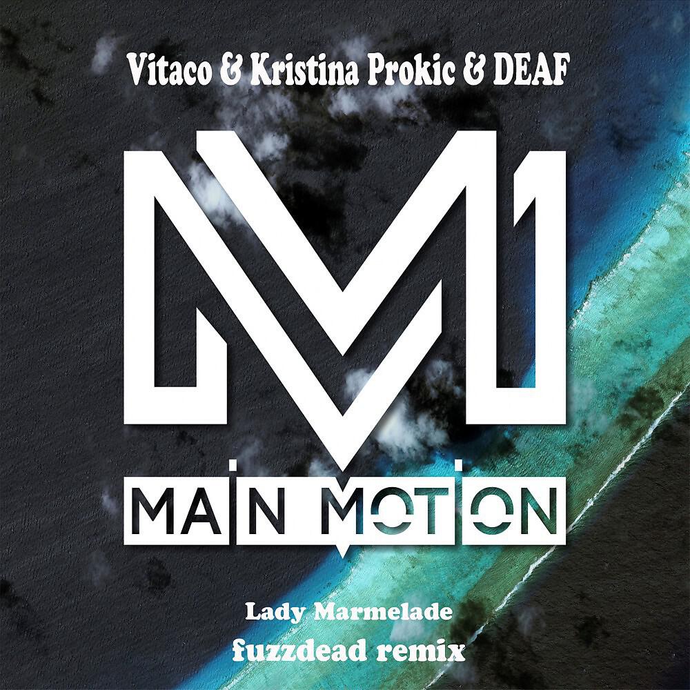 Vitaco, Kristina Prokić & Deaf - Lady Marmelade
