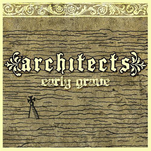 Architects - Early Grave