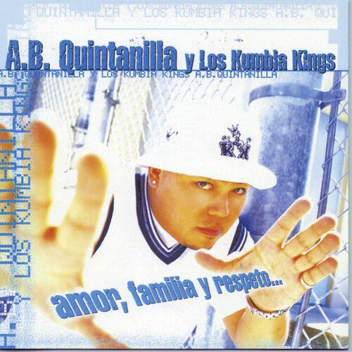 A.B. Quintanilla III Y Los Kumbia Kings - Outro / A.B. Quintanilla III / La Historia