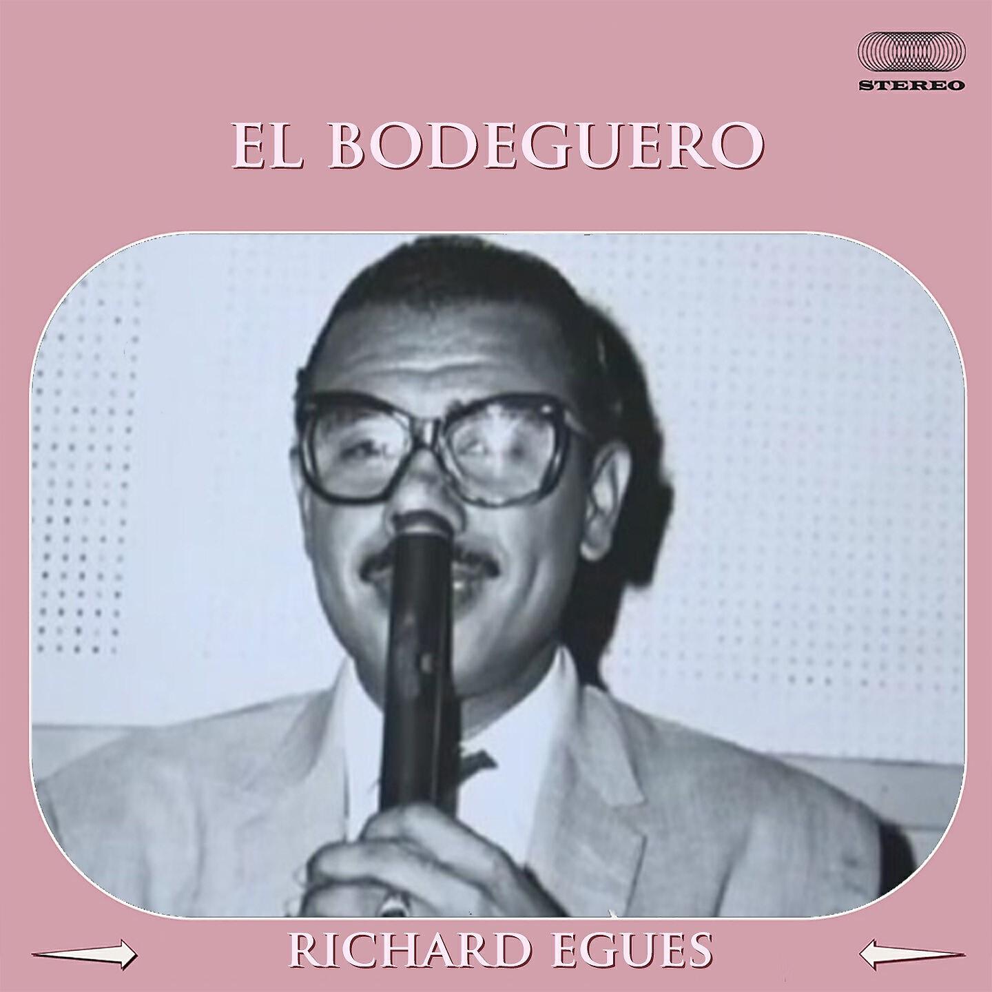 Richard Egues - El Bodeguero