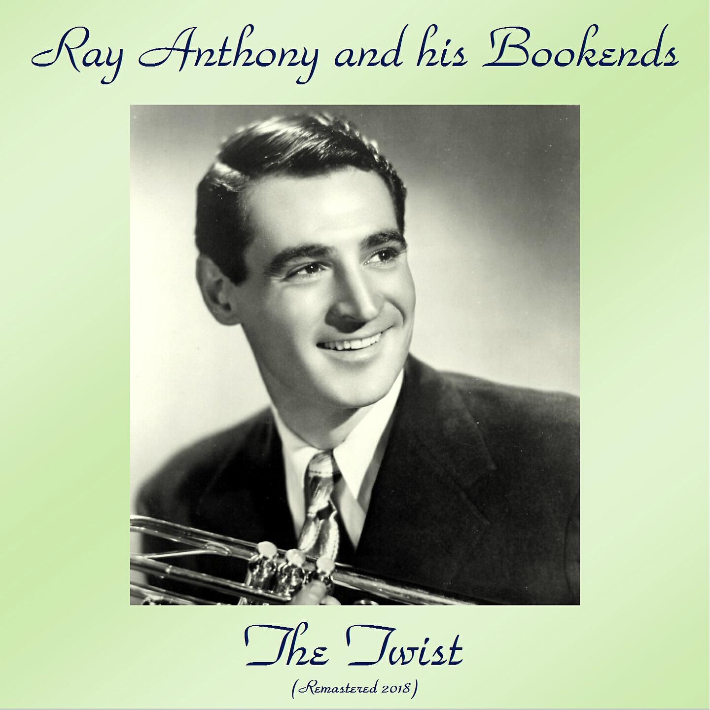 Ray Anthony And His Bookends - Twist And Rock Around The Clock (Remastered 2018)