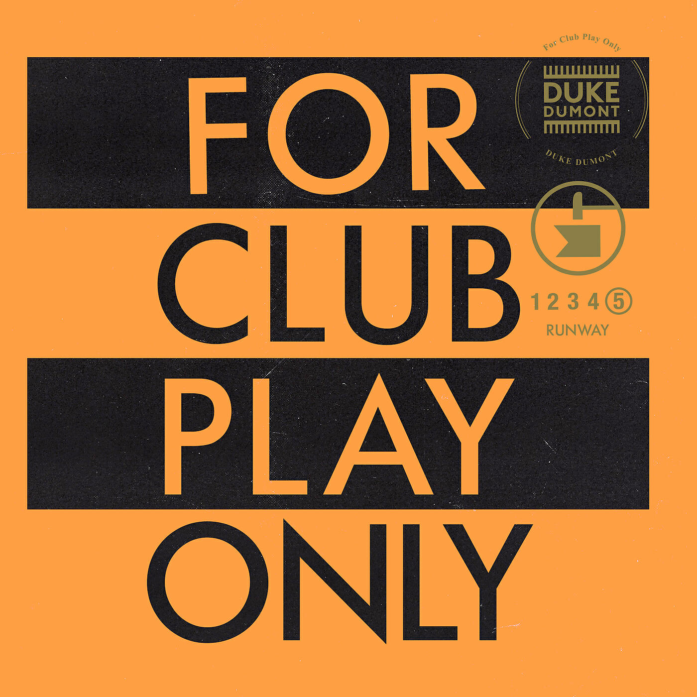 Duke Dumont - Runway (For Club Play Only, Pt. 5)