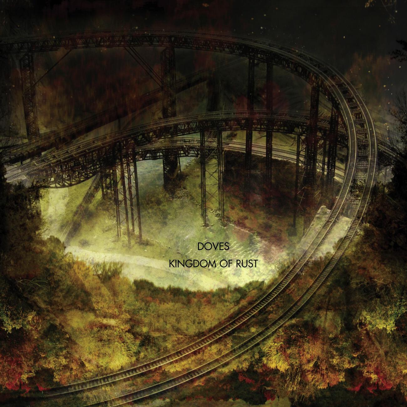 Doves - Kingdom Of Rust