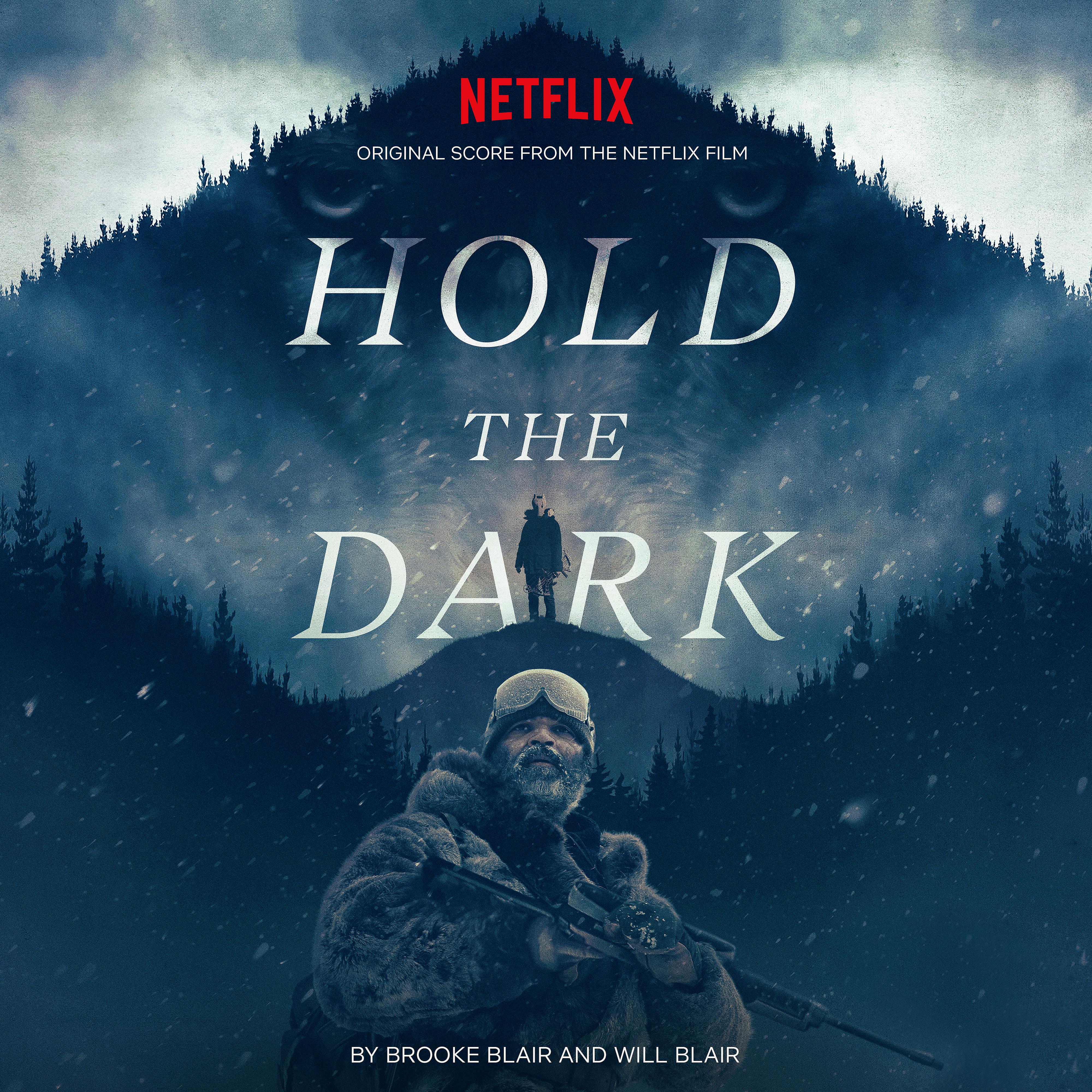 Постер альбома Hold The Dark (Original Score from the Netflix Film)