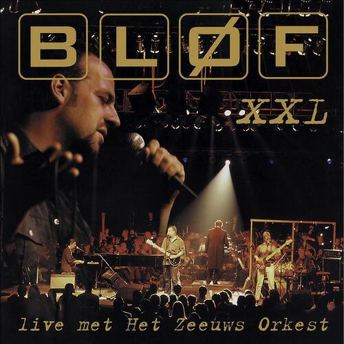 BLØF - Wat Waar Is En Wat Niet (Live)