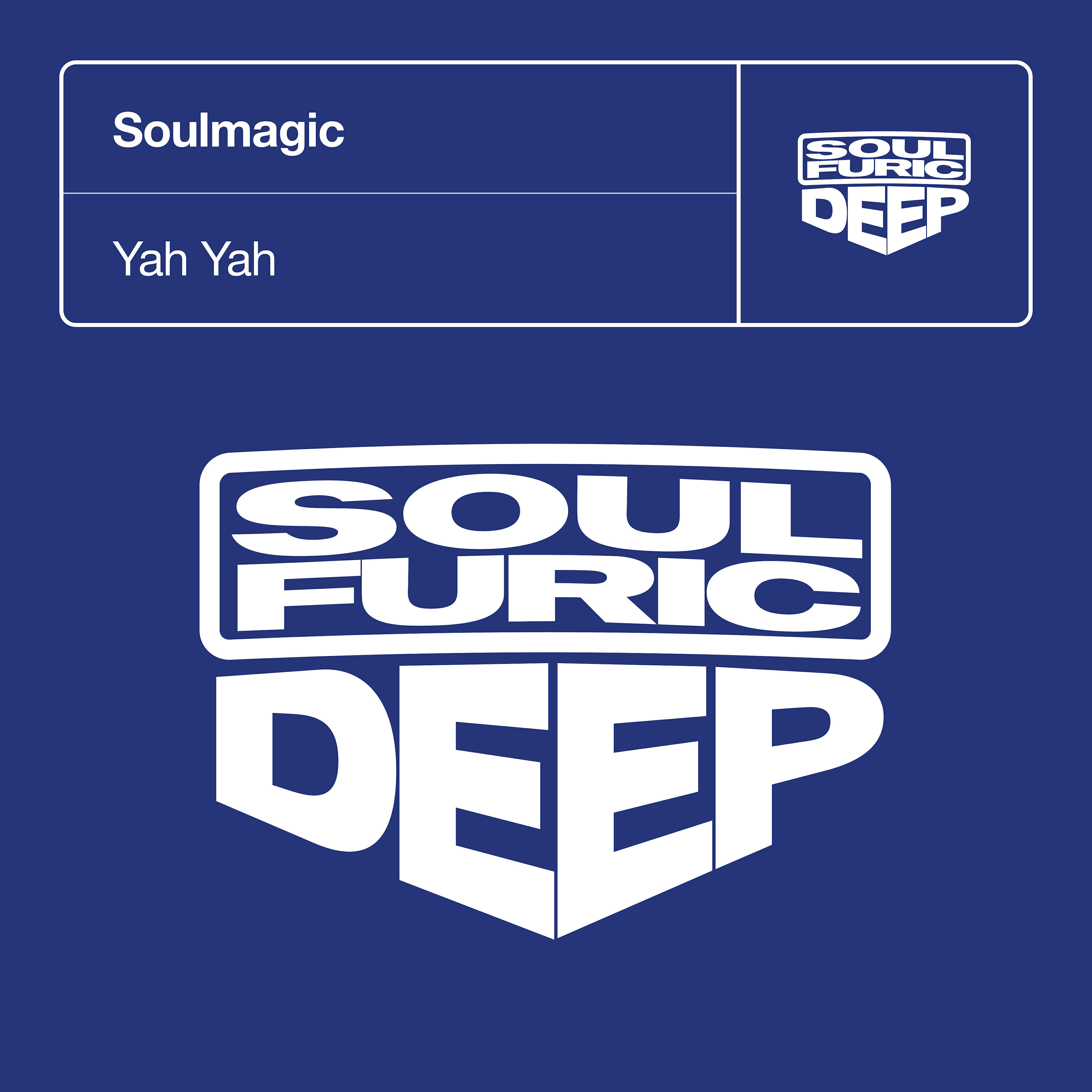 Soulmagic - Yah Yah (Yah Beats)