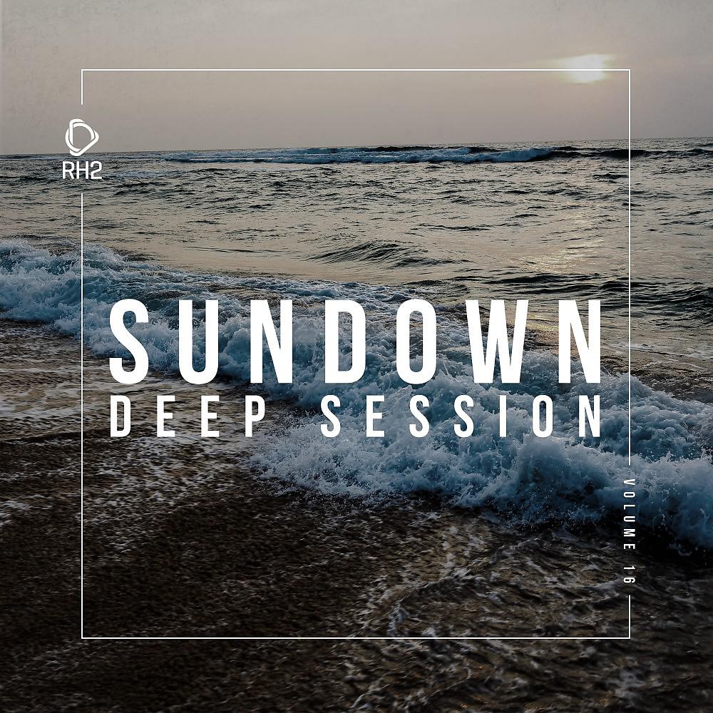 Постер альбома Sundown Deep Session, Vol. 16