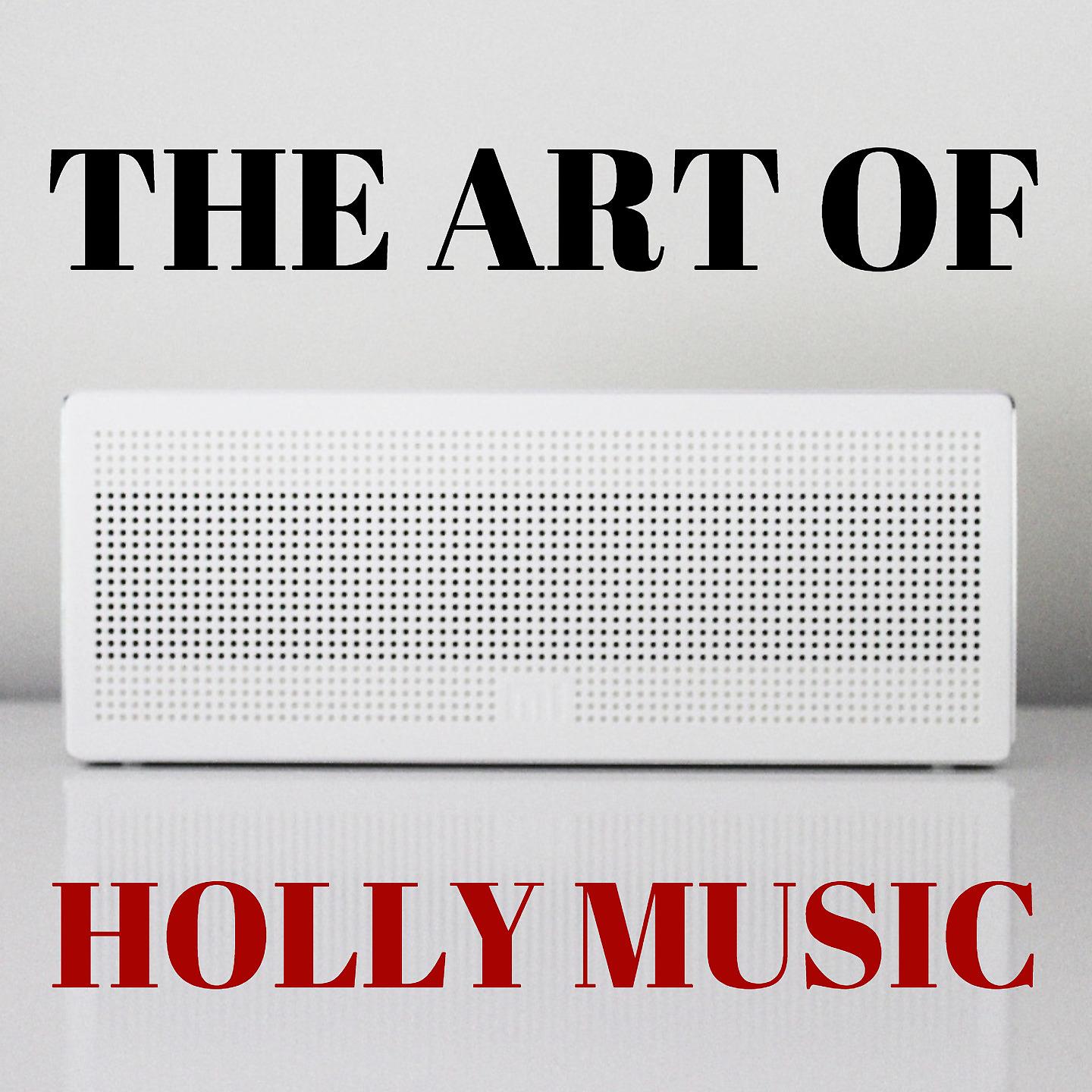 Постер альбома The Art of Holly Music