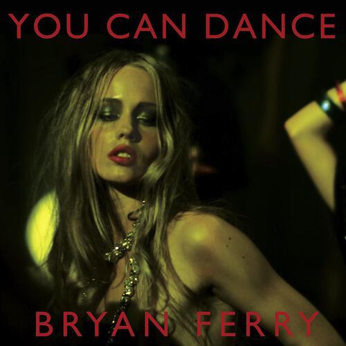 Bryan Ferry - You Can Dance (Fred Falke Remix)