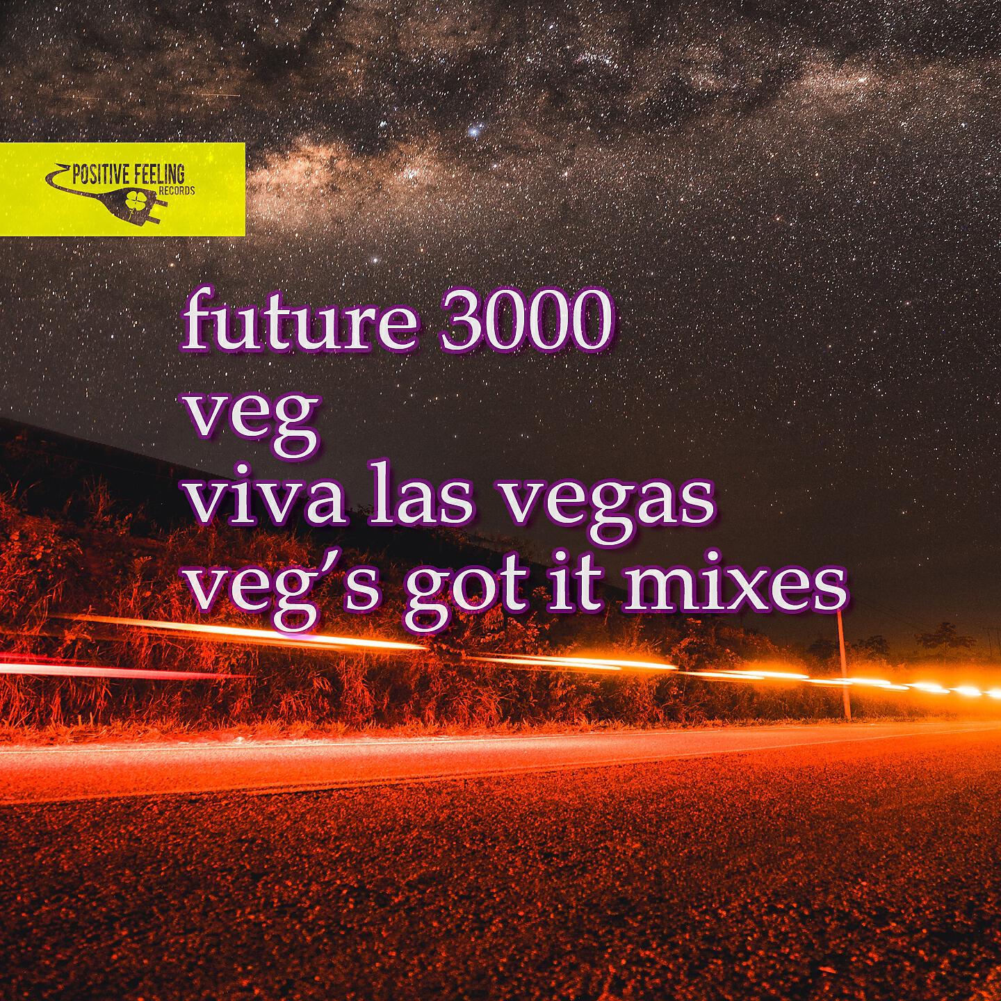 Future 3000 - Viva las Vegas (Veg'S Got It Club Mix)