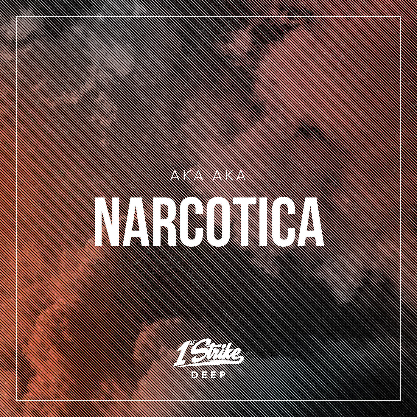 AKA AKA - Narcotica