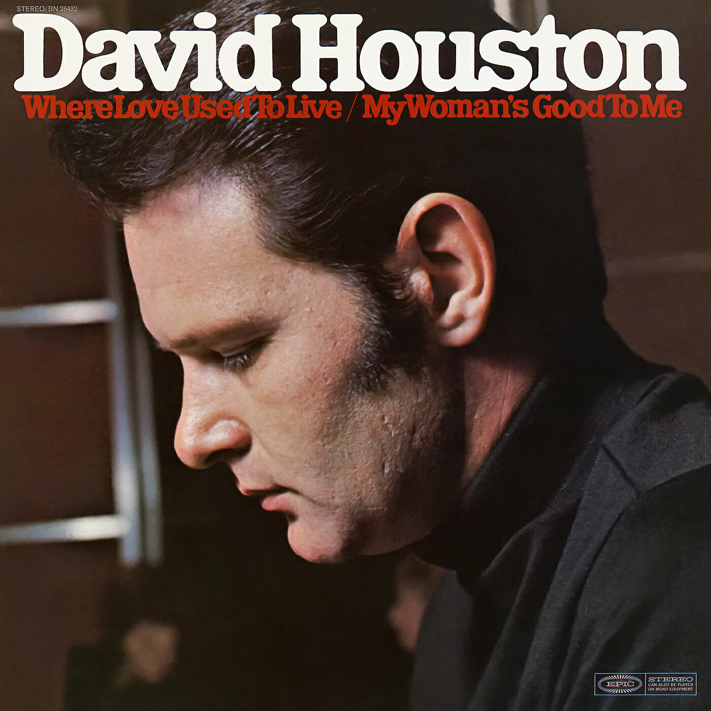 David Houston - My Woman's Good to Me