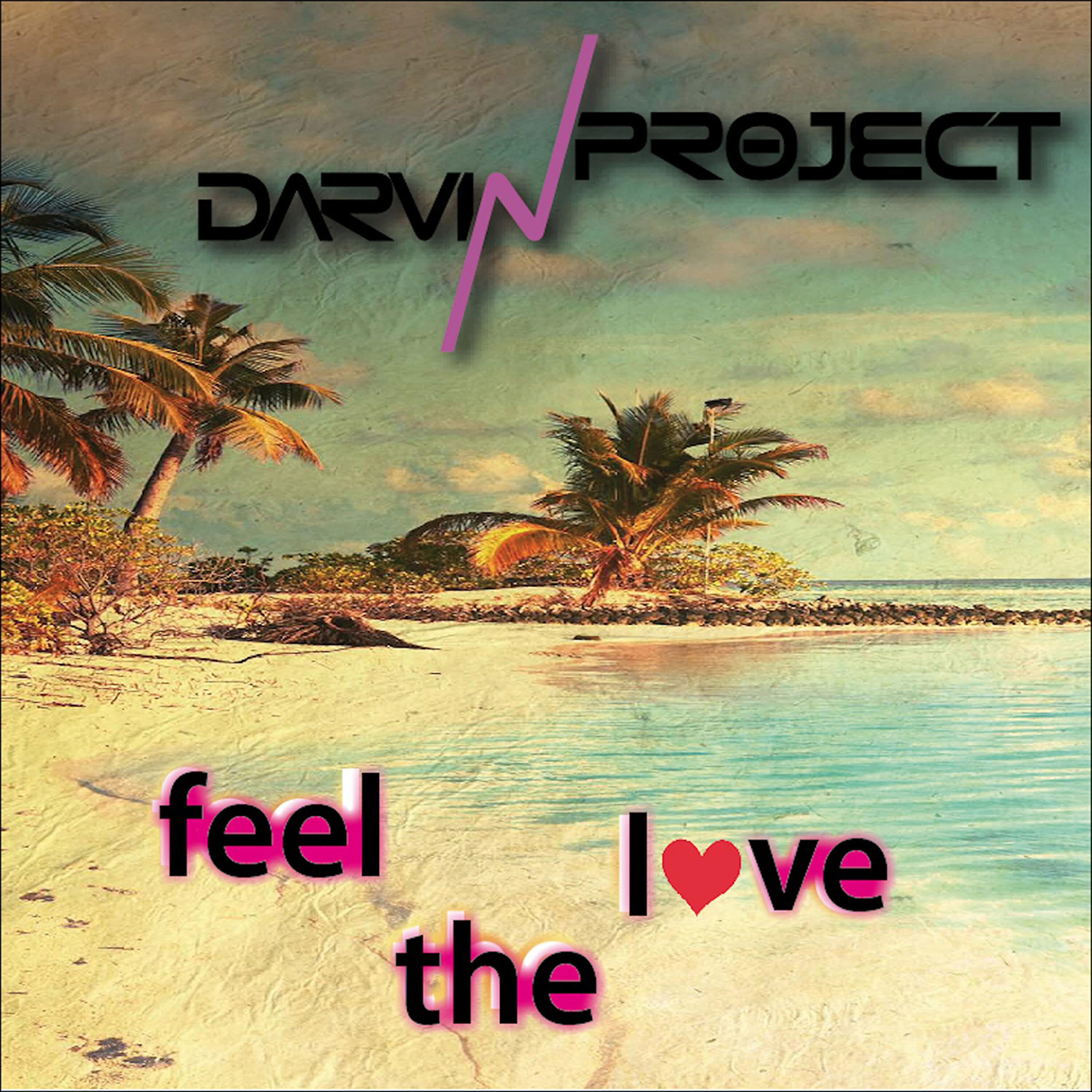 Darvin Project - Feel the Love (Marco Fratty, Darvin Project Club Mix)
