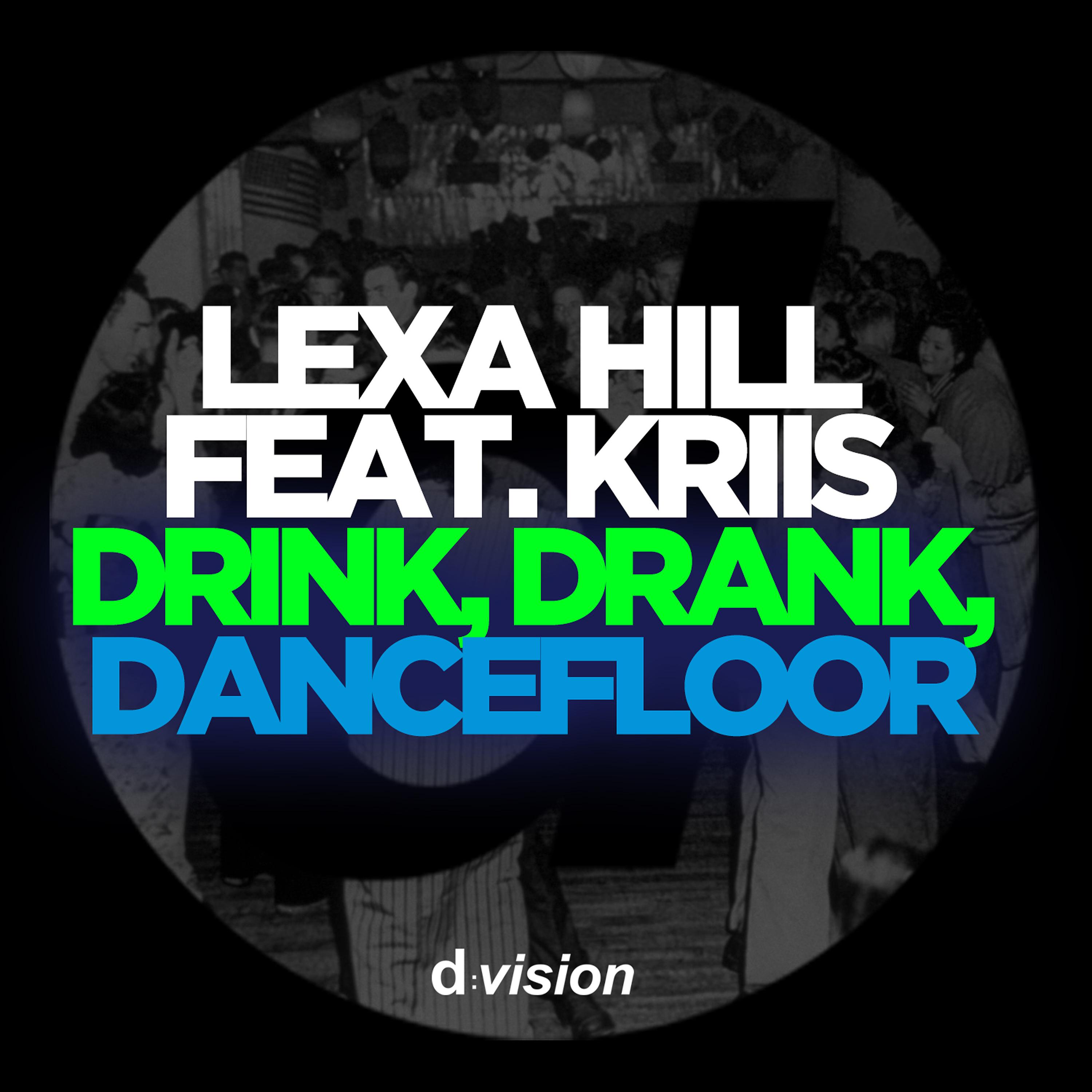 Постер альбома Drink, Drank, Dancefloor
