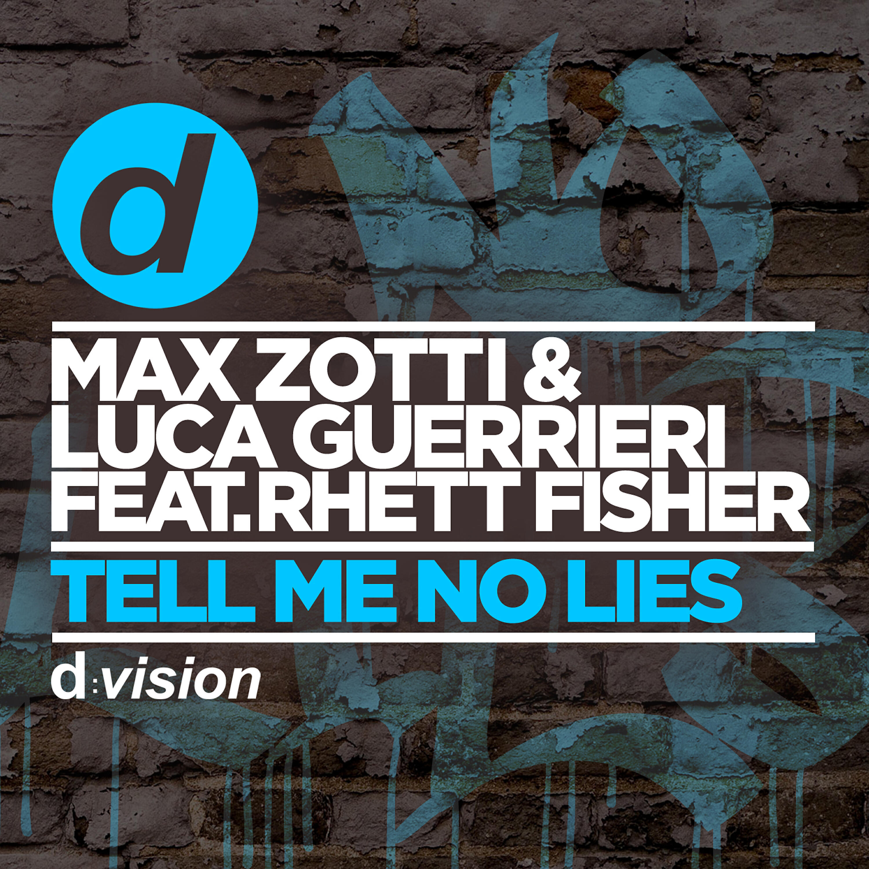 Max Zotti - Tell Me No Lies
