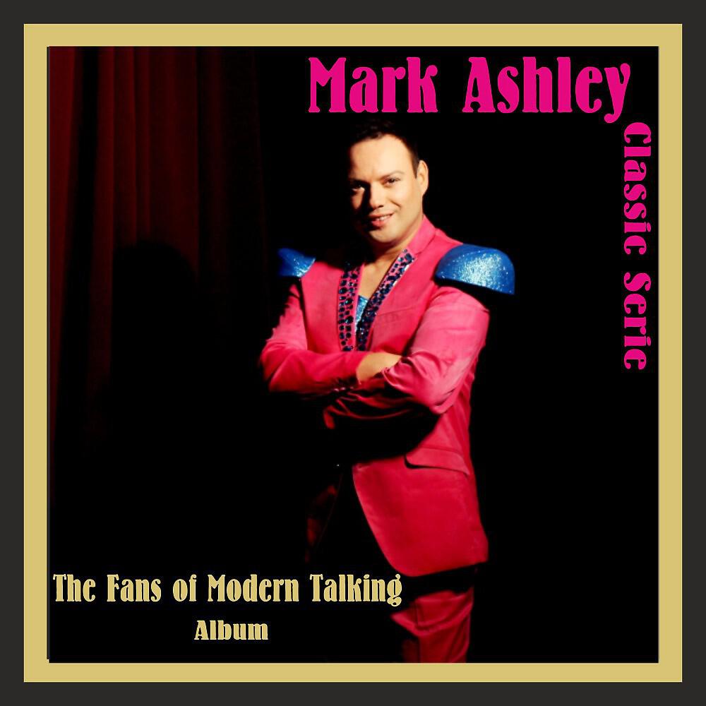 Mark Ashley - The Fans of Modern Talking (Karaoke Version)