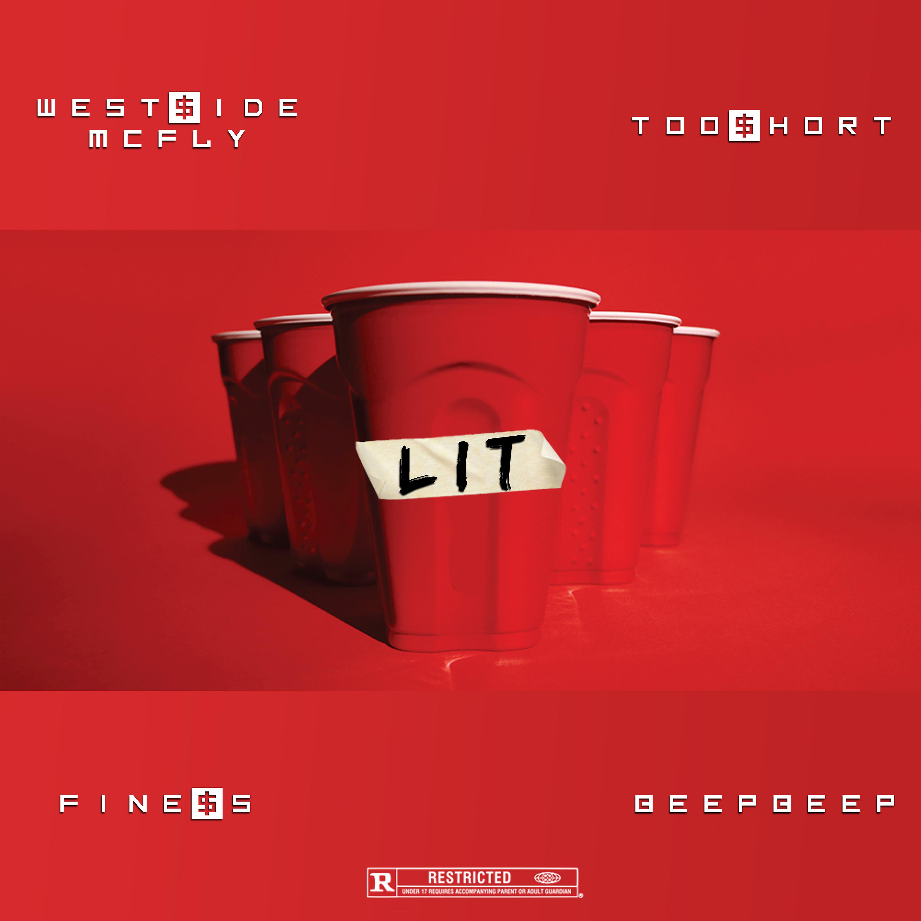Постер альбома Lit (feat. Too $hort, Beep Beep & Finess)