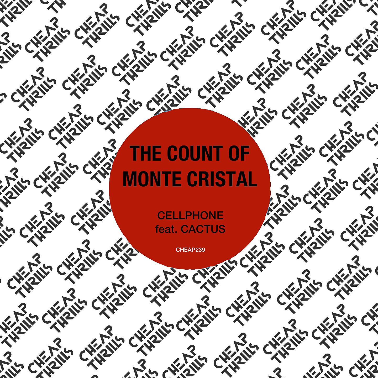 The Count Of Monte Cristal - Cellphone (Tom Symonds Remix)