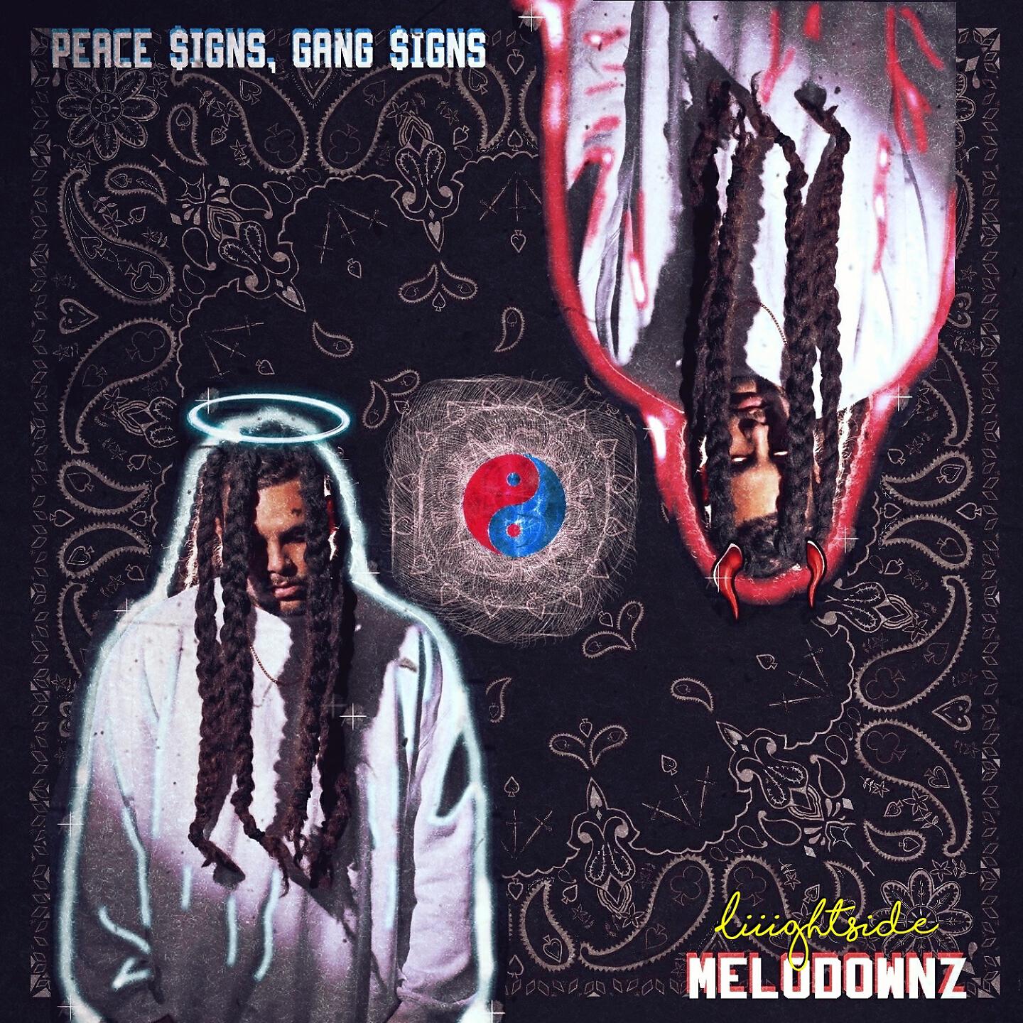 MELODOWNZ - Peace $igns, Gang $igns