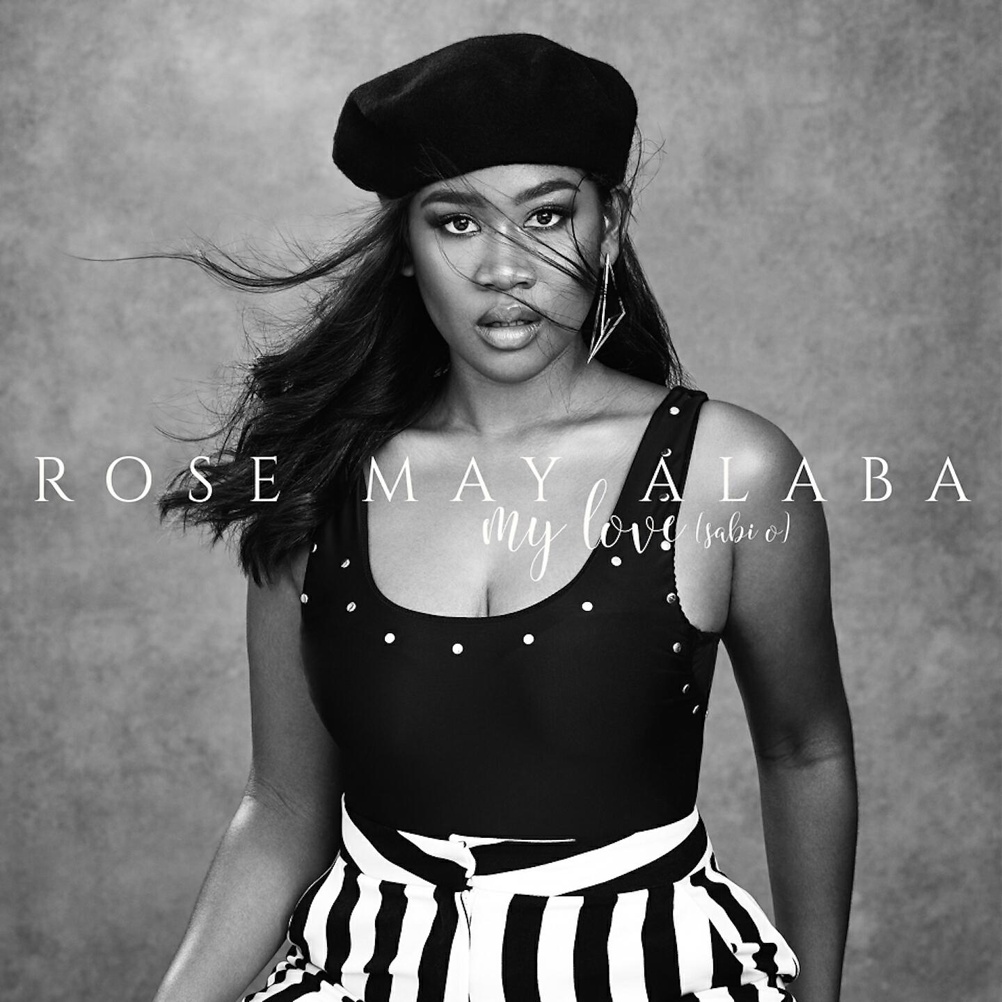 Rose May Alaba - My Love (sabi o)
