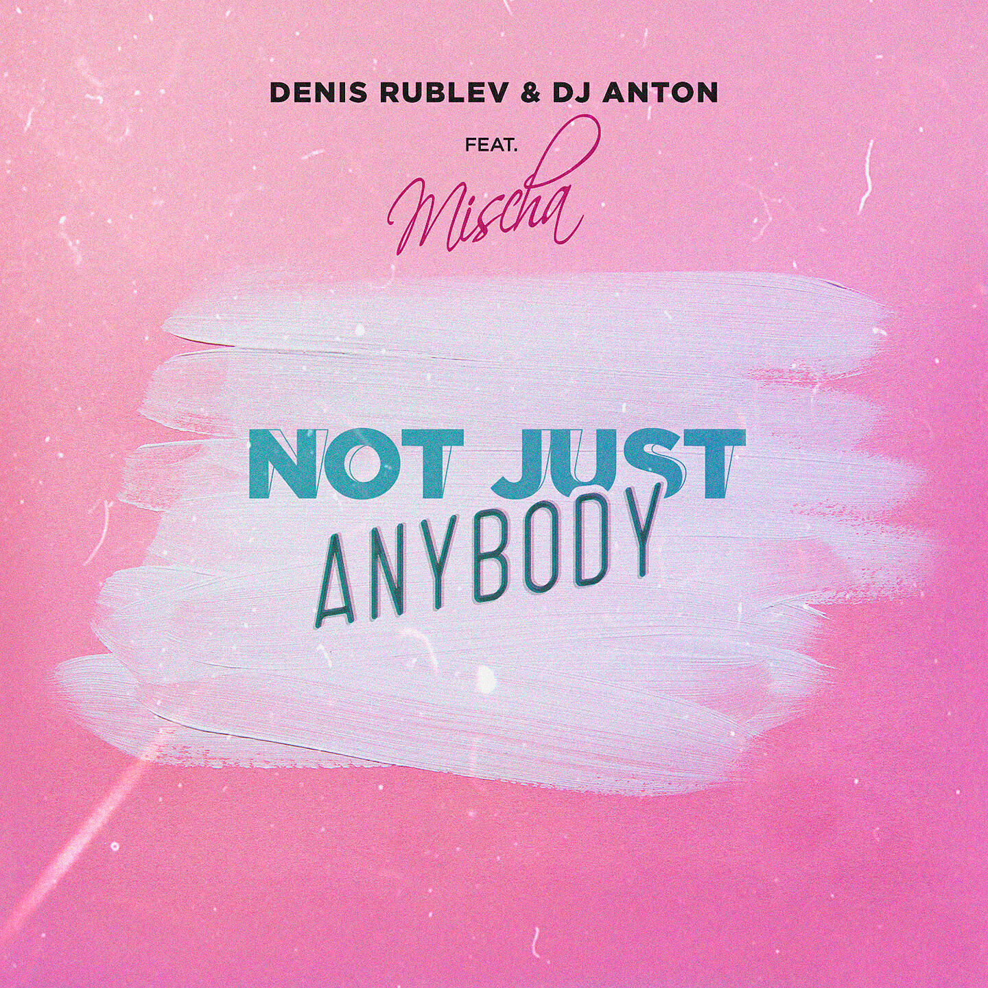 Denis Rublev - Not Just Anybody