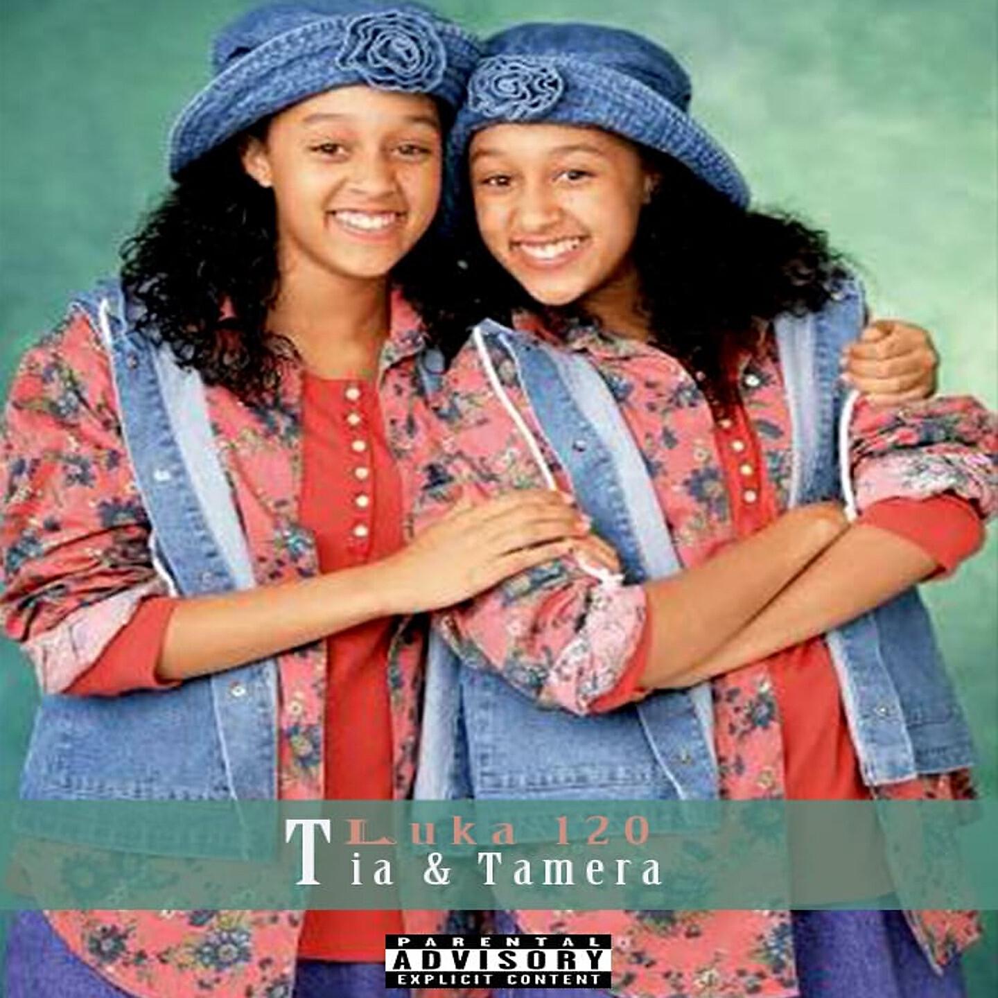 Luka 120 - Tia and Tamera