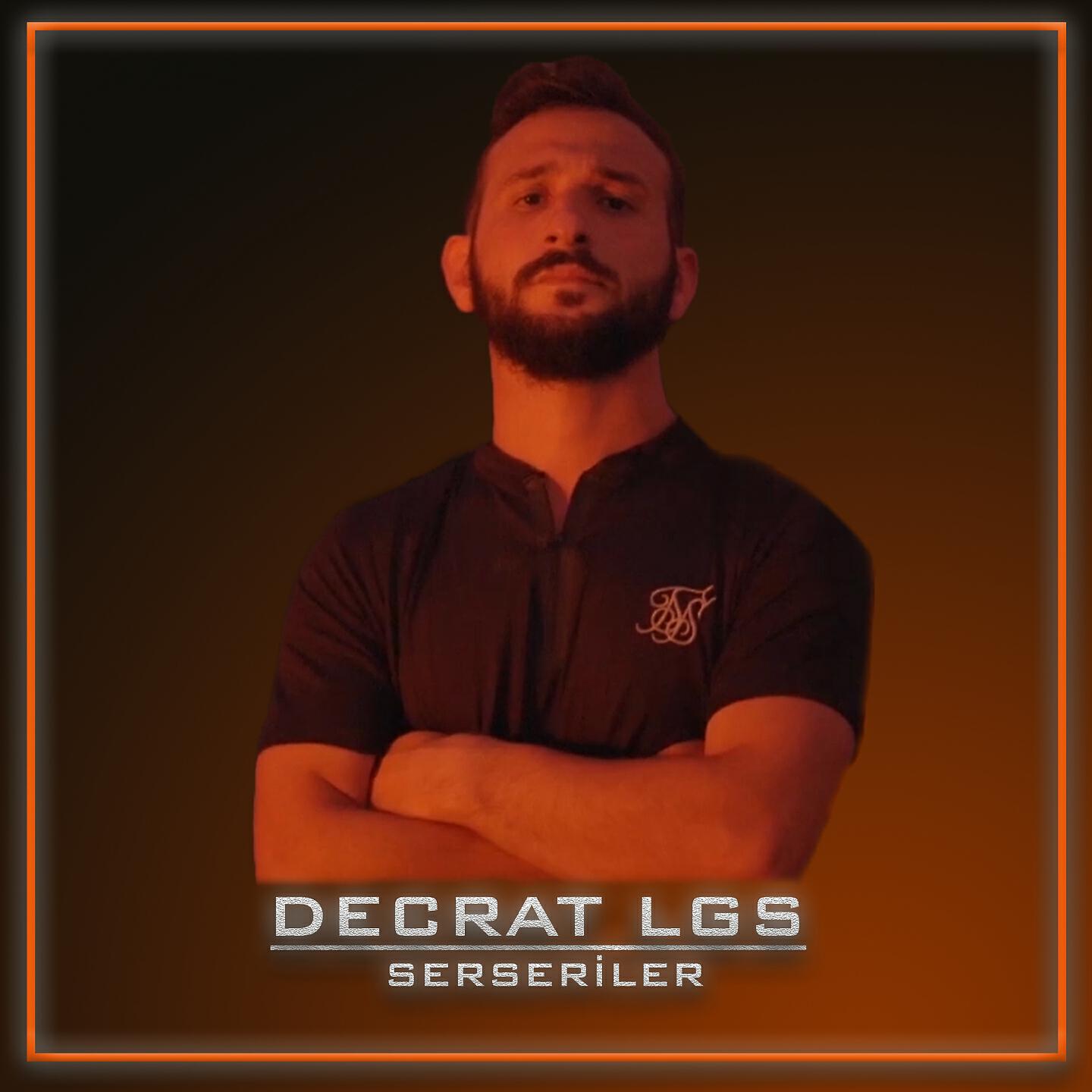 Decrat LGS - Serseriler
