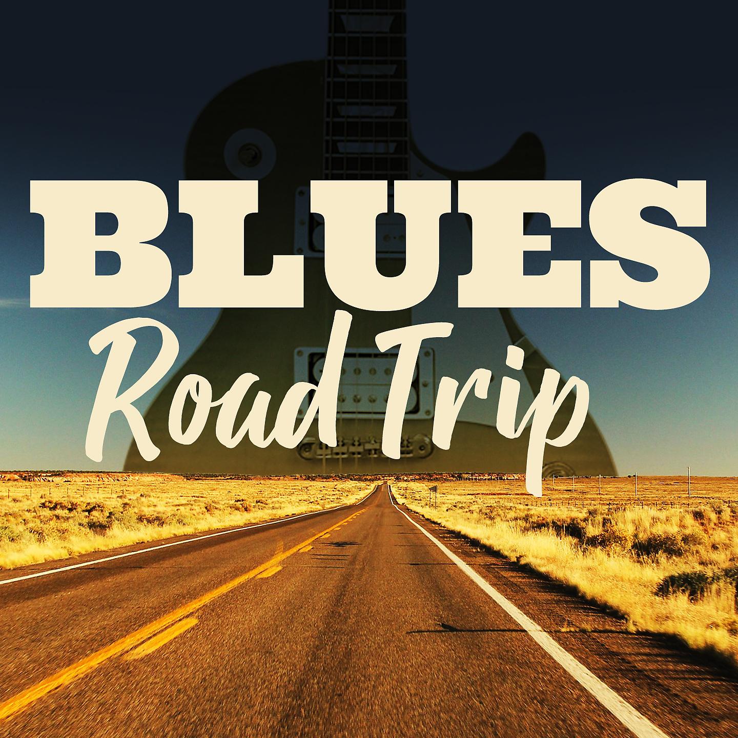 Постер альбома Blues Road Trip