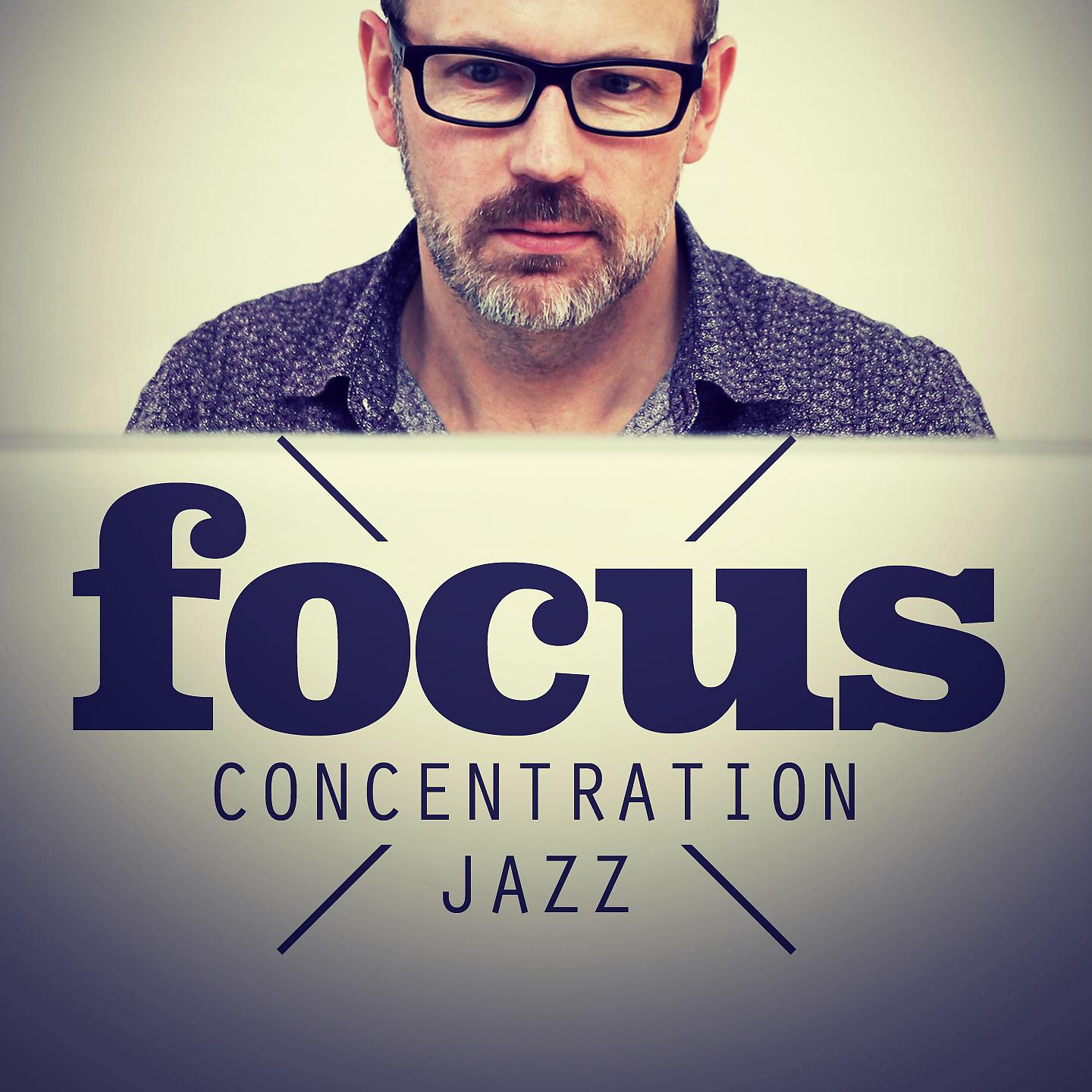 Постер альбома Focus / Concentration Jazz