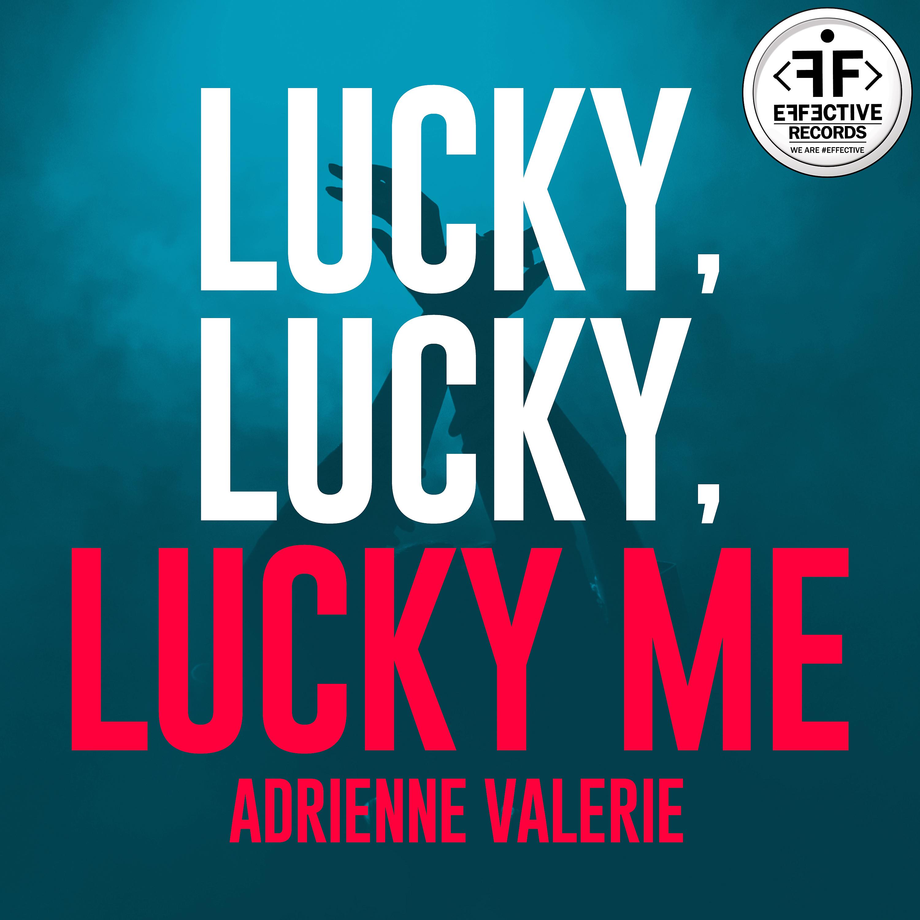 Adrienne Valerie - Lucky, Lucky, Lucky Me