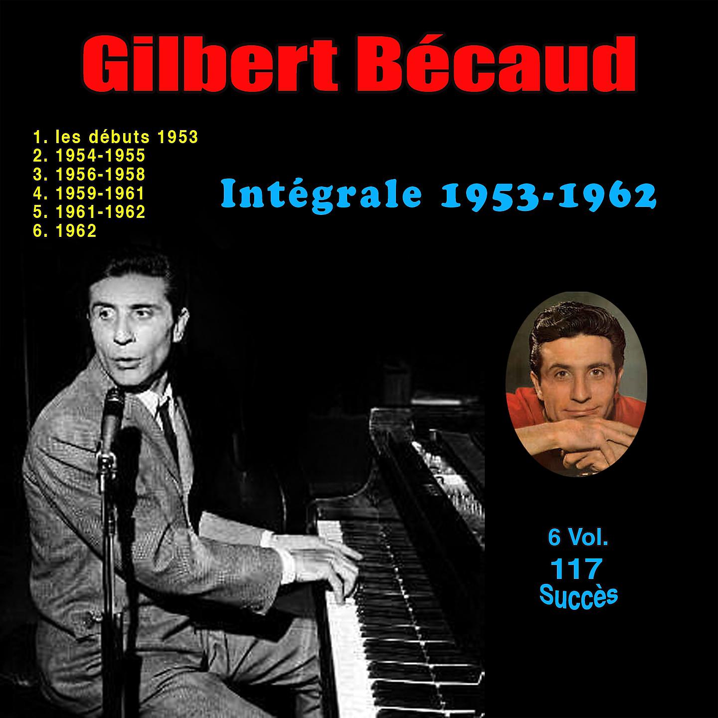 Постер альбома Intégrale 1953-1962 (117 succès)