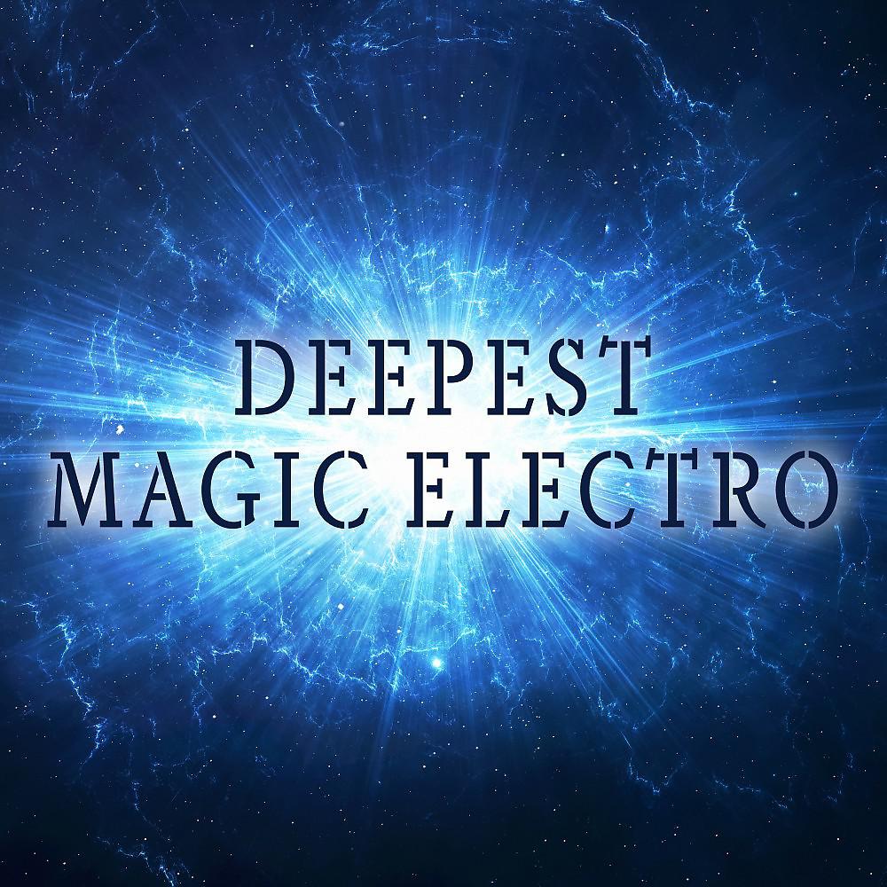 Постер альбома Deepest Magic Electro