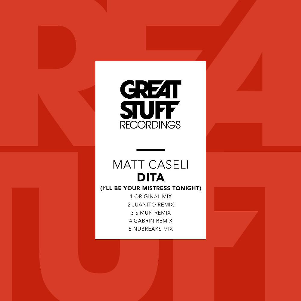 Matt Caseli - Dita (I'll Be Your Mistress Tonight) [Original Mix]