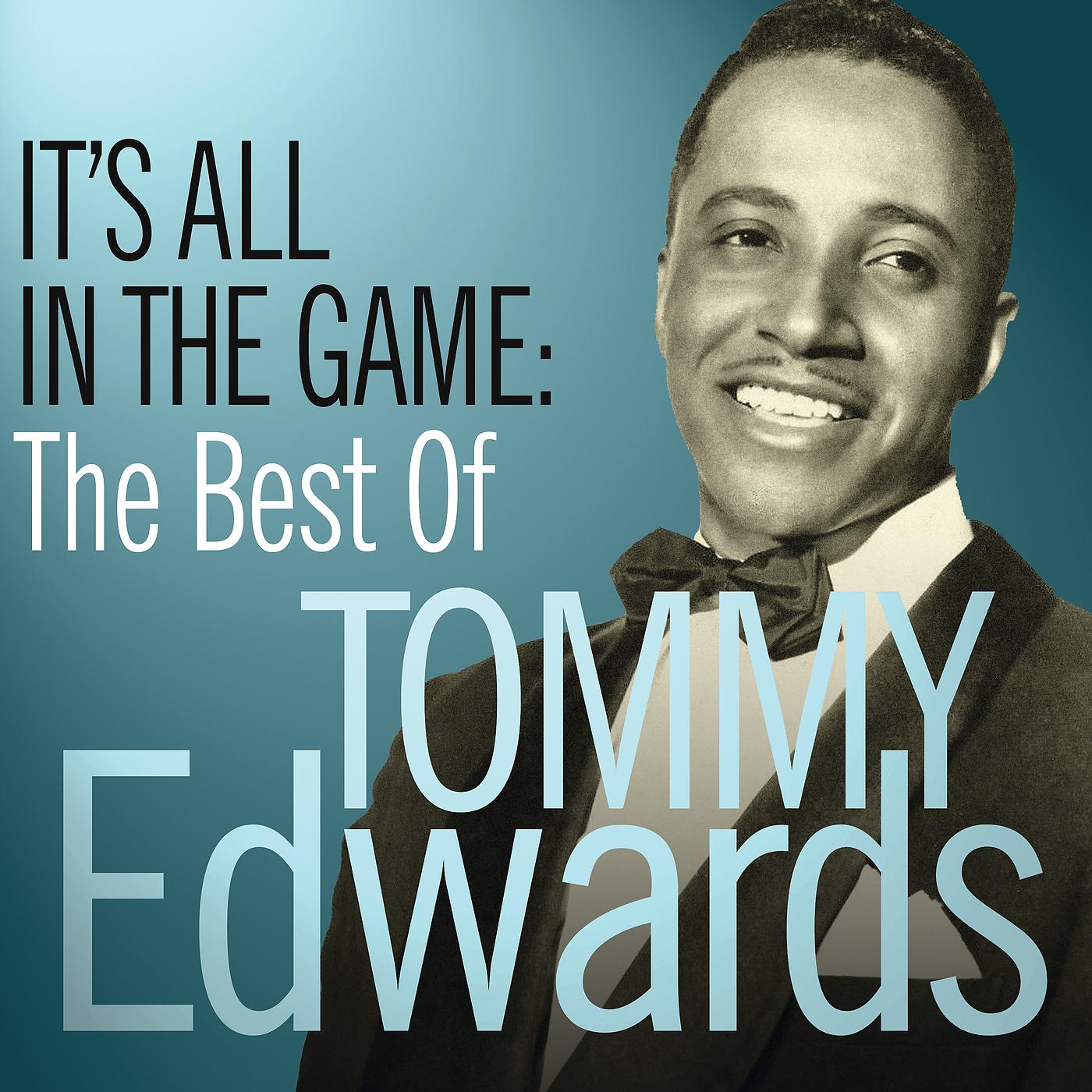 Постер альбома It’s All In The Game: The Best Of Tommy Edwards