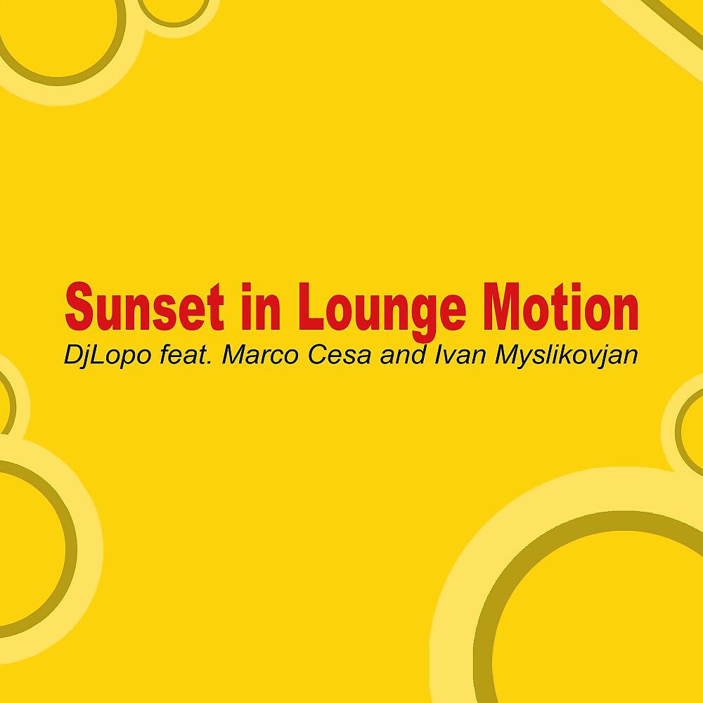 DjLopo - Sunset in Lounge Motion